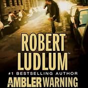 The Ambler Warning: A Novel | [Robert Ludlum]