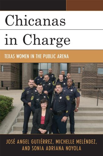 Chicanas in Charge: Texas Women in the Public Arena
