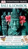 Bali and Lombok (DK Eyewitness Travel Guide)