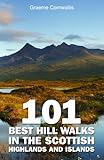 101 best hill walks in the Scottish Highlands and islands