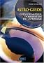 Astro-guide : Guide du mat�riel d'observation de l'astronomie