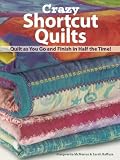 Crazy Shortcut Quilts