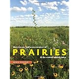 the ecology and management of prairies in the central united states bur oak book