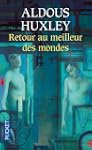 Retour au meilleur des mondes -ne
