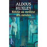 Retour au meilleur des mondespar Aldous Huxley