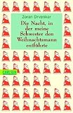 Die Nacht, in der meine Schwester den Weihnachtsmann entführte