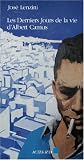 Les derniers jours de la vie d'Albert Camus par Lenzini