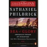 Sea of Glory: America's Voyage of Discovery, The U.S. Exploring Expedition, 1838-1842