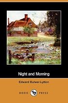 Night and Morning (Dodo Press)