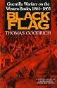 Black Flag: Guerrilla Warfare on the Western Border, 1861-1865