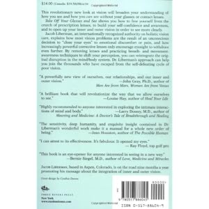 Take Off Your Glasses and See: A Mind/Body Approach to Expanding Your Eyesight and Insight