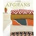 Comfort Knitting and Crochet: Afghans: More Than 50 Beautiful, Affordable Designs Featuring Berroco's Comfort Yarn