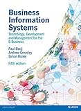 Business information systems : technology, development and management for the e-business