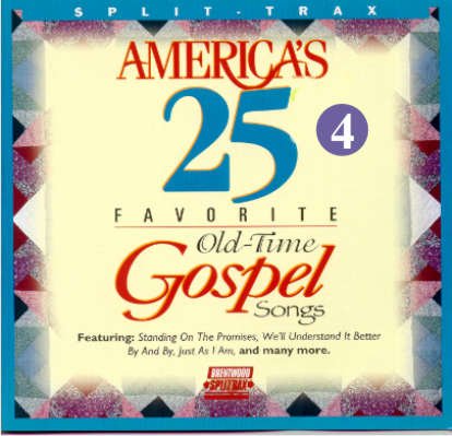 America's 25 Favorite Old-Time Gospel Songs Volume 4 Split-Trax