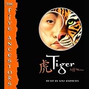 Tiger: The Five Ancestors, Book 1 | [Jeff Stone]