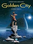 GOLDEN CITY : L'INT�GRALE VOL1 T01 � T03