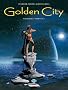 Golden City, Tomes 1 � 3 : L'int�grale