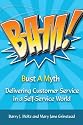 B-A-M!: Delivering Customer Service in a Self-Service World