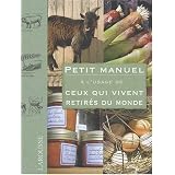 Petit manuel � l'usage de ceux qui vivent retir�s du mondepar Gill Bridgewater