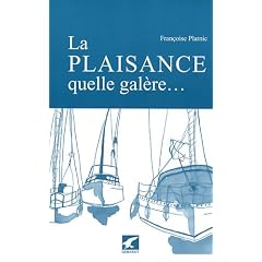 La plaisance, quelle gal�re...