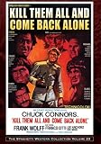 Kill Them All & Come Back Alone