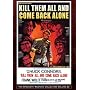 Kill Them All & Come Back Alone