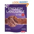 A2 English Language for AQA/B (AS & A2 English Language for AQA B)
