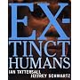 Extinct Humans by Ian Tattersall