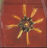 Decorations from dried flowers and grasses
