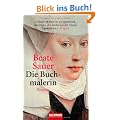 Die Buchmalerin: Roman