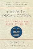 Tao of Organization: The I Ching for Group Dynamics (Shambhala Dragon Editions)