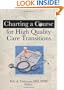 Charting A Course For High Quality Care Transitions