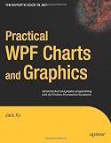 Practical WPF Charts and Graphics (Expert's Voice in .NET)