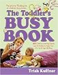 The Toddler's Busy Book