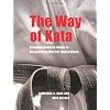The Way of Kata: A Comprehensive Guide for Deciphering Martial Applications