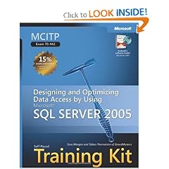 MCITP Self-Paced Training Kit (Exam 70-442): Designing and Optimizing Data Access by Using Microsoft SQL Server 2005 MCITP Self-Paced Training Kit (Exam 70-442): Designing and Optimizing Data Access by Using Microsoft SQL Server 2005