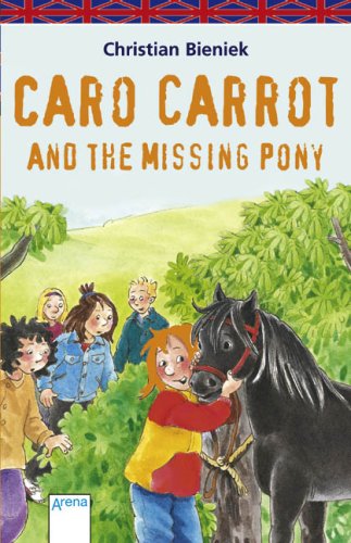 Caro Carrot and the missing Pony\Karo Karotte und das verschwundene Pony, engl. Ausgabe