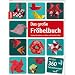 Das gro�e Fr�belbuch: Kreative Bastelideen aus Papier nach Friedrich Fr�bel