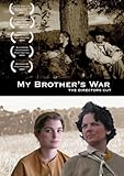 My Brother`s War: Director`s Cut