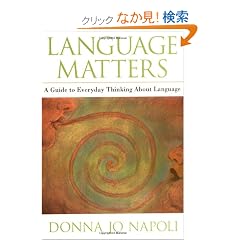 Language Matters: A Guide to Everyday Questions About Language