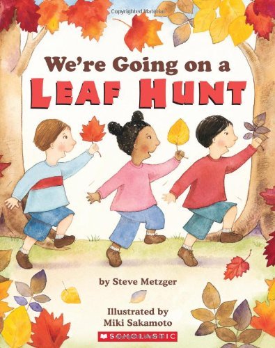 We're Going on a Leaf Hunt by Steve Metzger (1-Aug-2008) Paperback