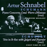 Arthur Schnabel: Schumann: Piano Concerto; Schubert: Trio in B flat