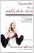 Hypocrite in a Pouffy White Dress: Tales of Growing Up Groovy and Clueless