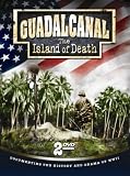Guadal Canal: The Island Of Death