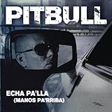 Echa Palla (Manos Parriba)