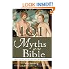 101 Myths of the Bible: How Ancient Scribes Invented Biblical History