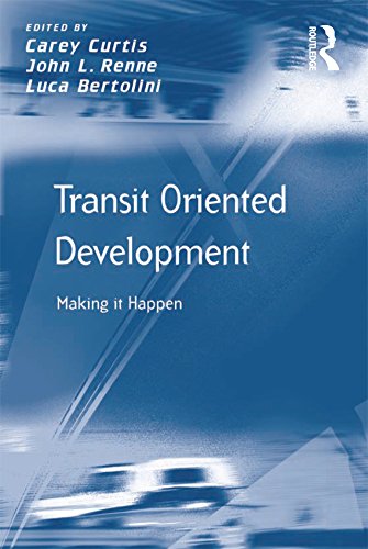 Transit Oriented Development: Making it Happen (Transport and Mobility)