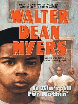 it ain't all for nothin' - walter dean myers and joel peter johnson it ain't all for nothin' - walter dean myers and joel peter johnson
