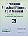 Brockport Physical Fitness Test Manual: A Health-Related Assessment for Youngsters With Disabilities