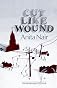 Cut Like Wound